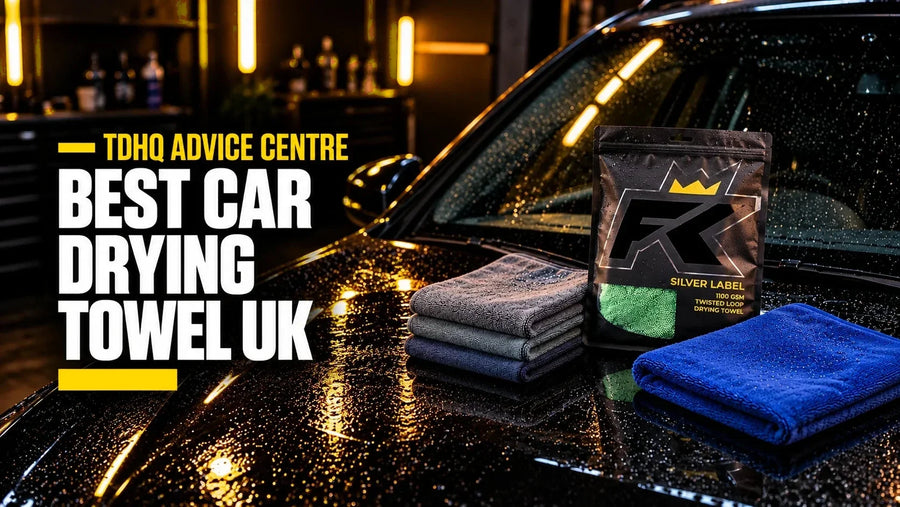 Best Car Drying Towel UK: GSM, Size and Pile Explained