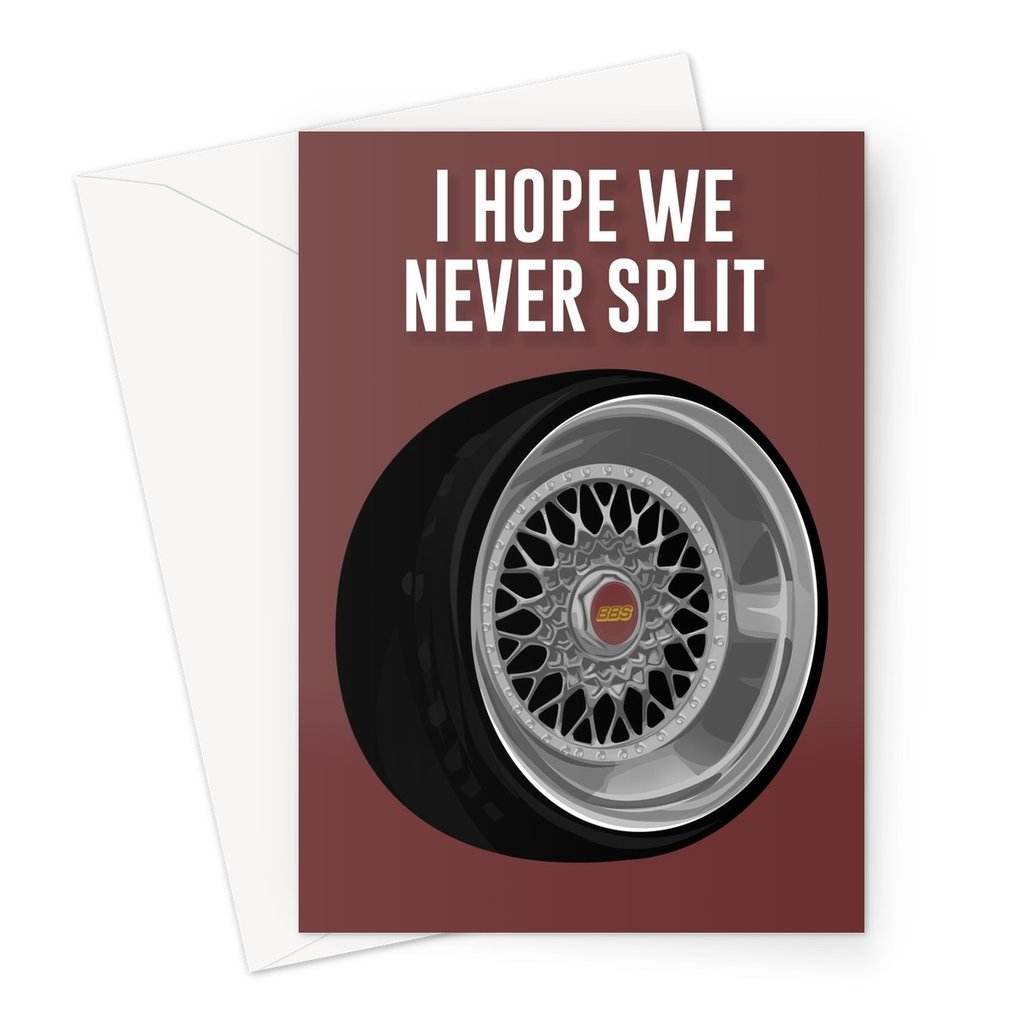 CAR CARDS NEVER SPLIT GREETING CARD - The Drivers HQ