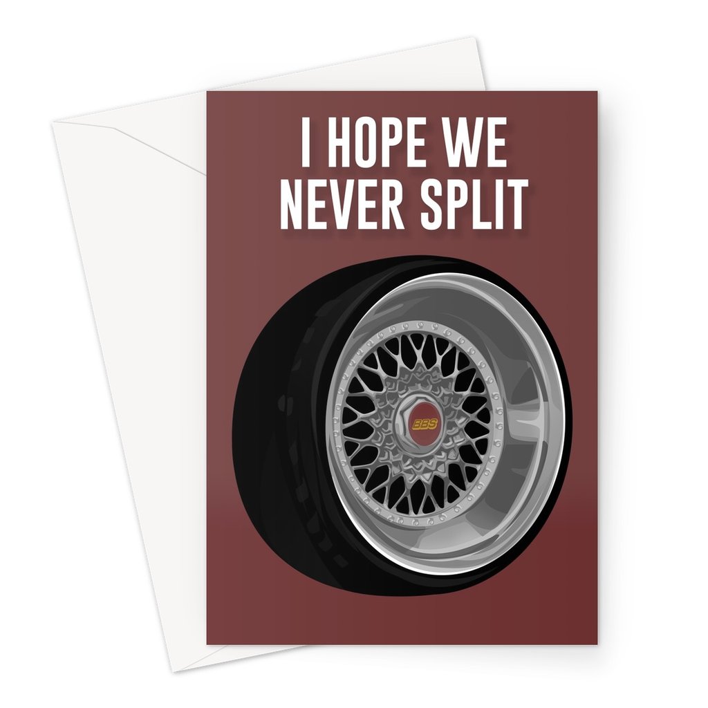 CAR CARDS NEVER SPLIT GREETING CARD