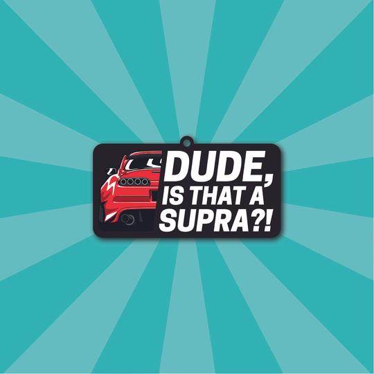 SDFresh Dude Is That A Supra Air Freshener - Black Ice - The Drivers HQ