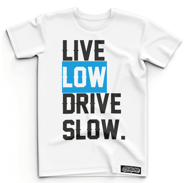 Stictly Static Live Low Drive Slow Tee - The Drivers HQ