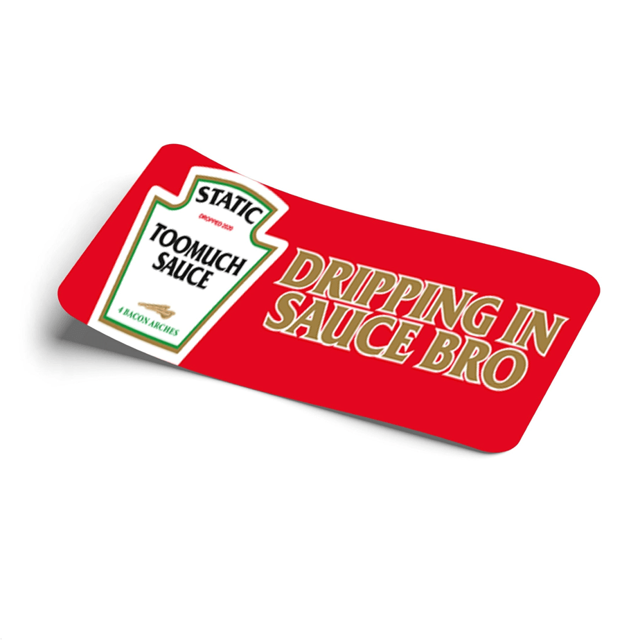Strictly Static Dripping In Sauce Decal Slap - The Drivers HQ