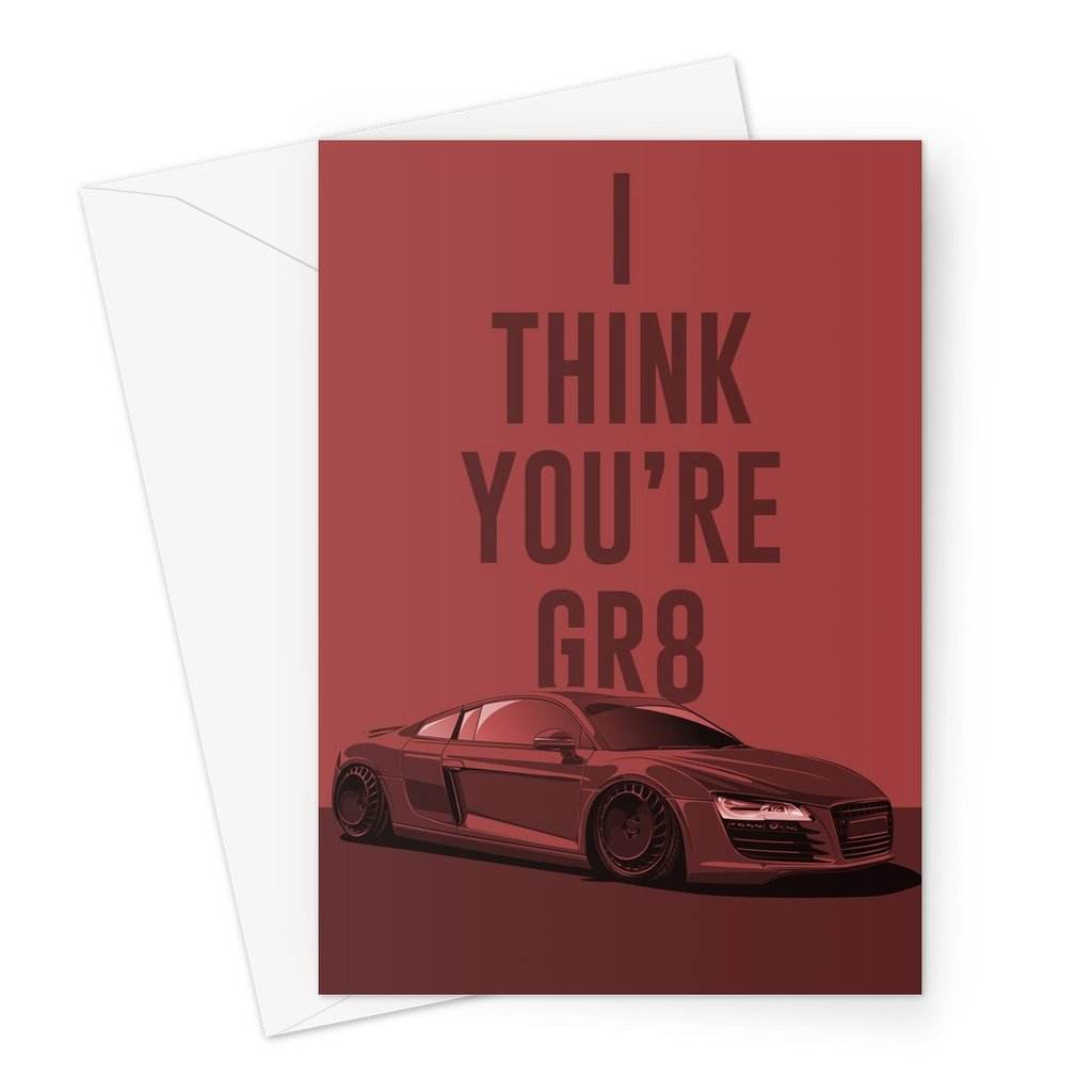 CAR CARDS YOURE GR8 RED GREETING CARD - The Drivers HQ