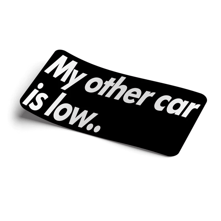 Strictly Static My Other Car Is Low Slap Sticker - The Drivers HQ
