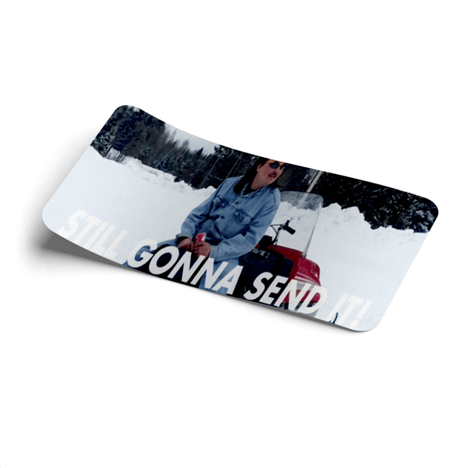 Strictly Static Still Gonna Send It Slap Sticker - The Drivers HQ