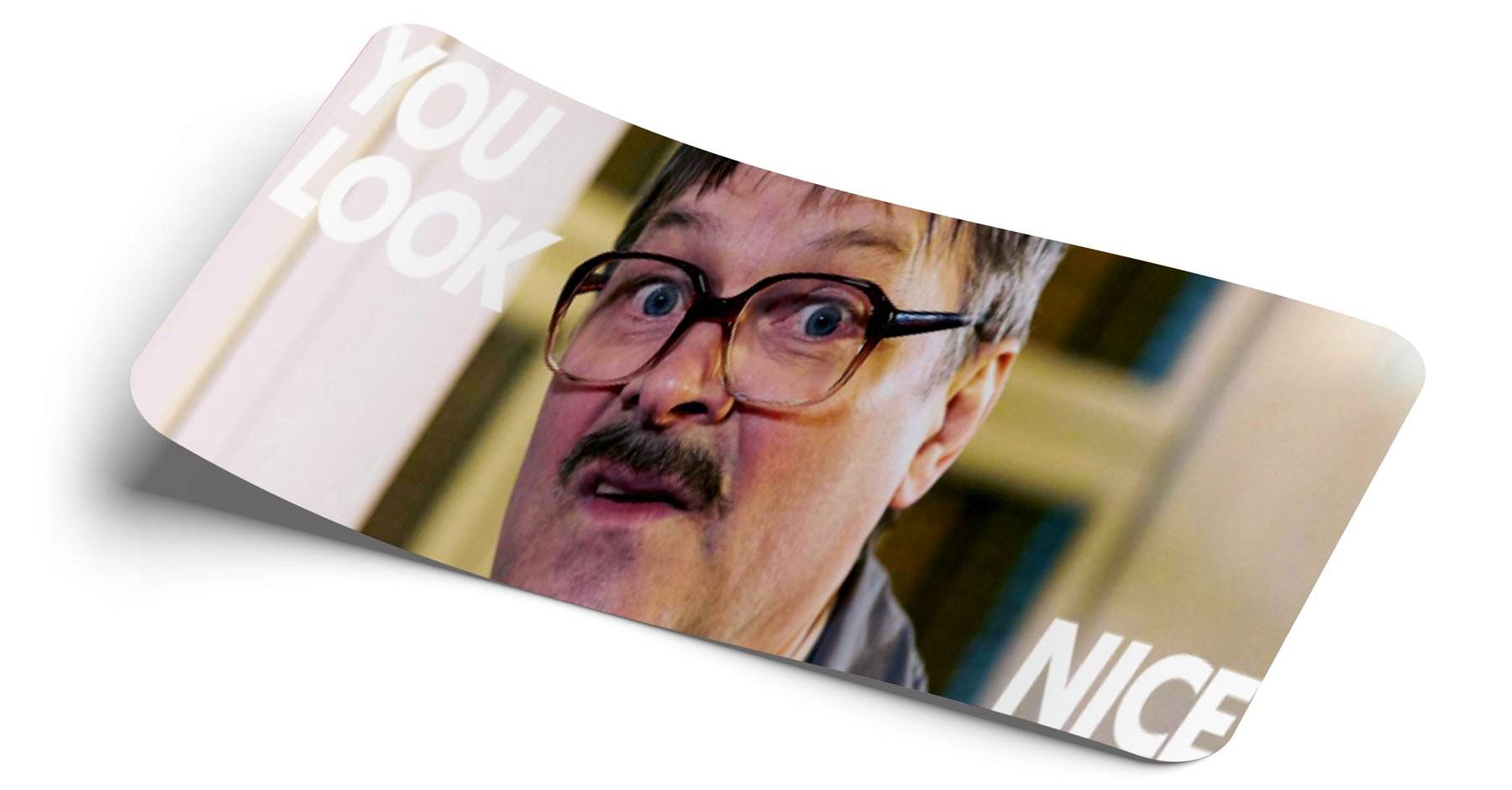 STRICTLY STATIC YOU LOOK NICE SLAP STICKER - The Drivers HQ