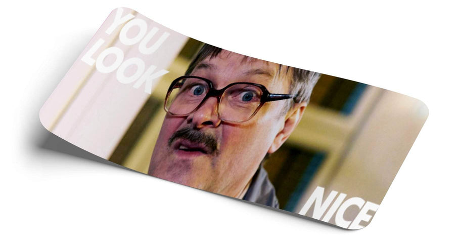 STRICTLY STATIC YOU LOOK NICE SLAP STICKER - The Drivers HQ